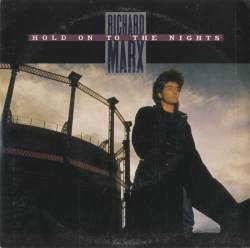 Richard Marx : Hold on to the Nights